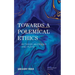 Towards a Polemical Ethics: Between Heidegger and Plato