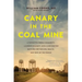 Canary in the Coal Mine: A Forgotten Rural Community, a Hidden Epidemic, and a Lone Doctor Battling for the Life, Health, and Soul of the People