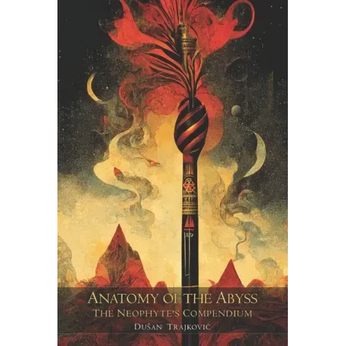 Anatomy of the Abyss: The Neophyte's Compendium