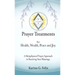 Prayer Treatments for Health, Wealth, Peace and Joy.
