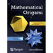 Mathematical Origami: Geometrical Shapes by Paper Folding Volume 2