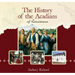 The History of the Acadians of Louisiana