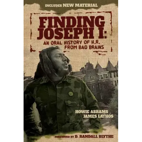 Finding Joseph I: An Oral History of H.R. from Bad Brains
