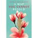 A Map You Cannot Refold