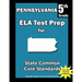 Pennsylvania 5th Grade ELA Test Prep: Common Core Learning Standards