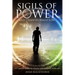 Sigils of Power and Transformation: 111 Magick Sigils to Change and Control Your Life