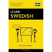 Learn Swedish - Quick / Easy / Efficient: 2000 Key Vocabularies