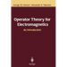 Operator Theory for Electromagnetics: An Introduction