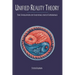 Unified Reality Theory: The Evolution of Existence into Experience