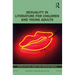 Sexuality in Literature for Children and Young Adults