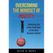 Overcoming the Mindset of Poverty: Unlocking the Inner Potentials of the New Business Owner