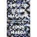 How to Speak Machine: Computational Thinking for the Rest of Us