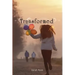 Transformed