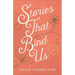 Stories That Bind Us