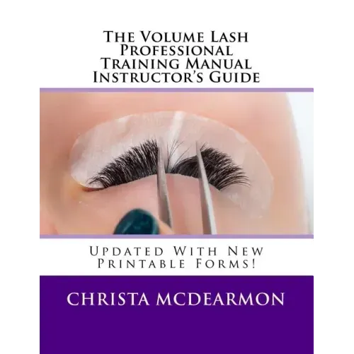 The Volume Lash Professional Training Manual Instructor's Guide