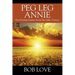 Peg Leg Annie: Pistol Packing Madam, Rocky Bar, Idaho Territory