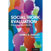 Social Work Evaluation: Enhancing What We Do