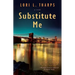 Substitute Me