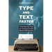 Type and Text Faster