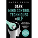 Dark Mind Control Techniques in NLP: The Secret Body of Knowledge in Psychology That Explores the Vulnerabilities of Being Human. Powerful Mindset, La