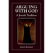 Arguing with God: A Jewish Tradition