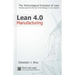 Lean Manufacturing 4.0: The Technological Evolution of Lean
