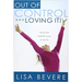 Out of Control and Loving It: Giving God Complete Control of Your Life