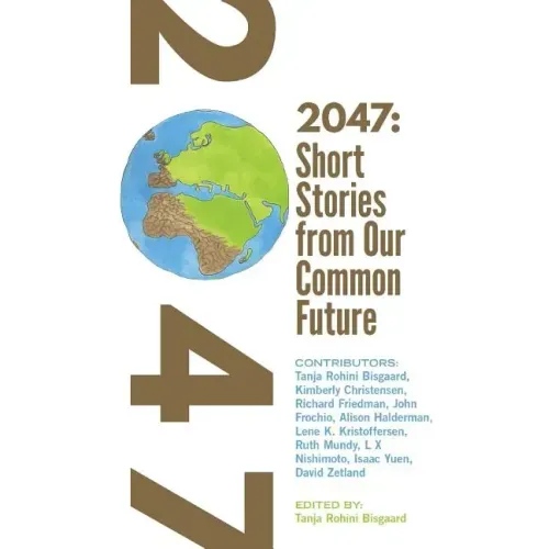 2047 Short Stories from Our Common Future