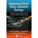 Engineering Patient Safety in Radiation Oncology: University of North Carolina's Pursuit for High Reliability and Value Creation