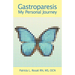 Gastroparesis: My Personal Journey
