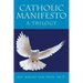 Catholic Manifesto: A Trilogy