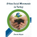 Urban Social Movements in Turkey
