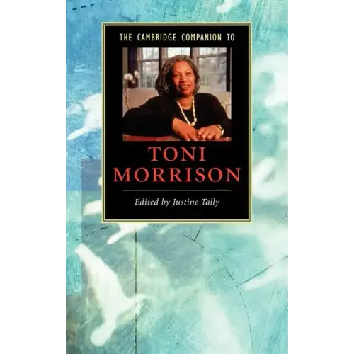 The Cambridge Companion to Toni Morrison