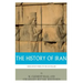 The History of Iran from Ancient Persia to the Ayatollahs
