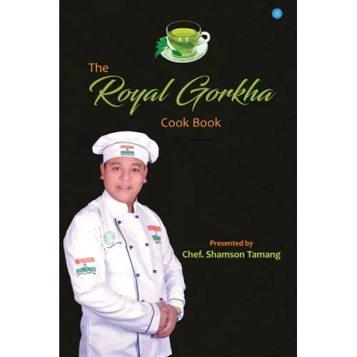 The Royal Gorkha Cook Book