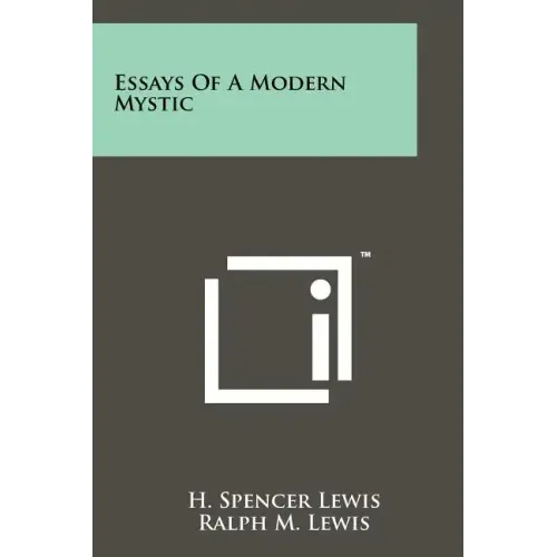 Essays Of A Modern Mystic