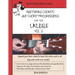 Mastering Chords and Chord Progressions for the Ukulele, Vol. 2
