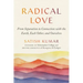 Radical Love: From Separation to Connection with the Earth, Each Other, and Ourselves