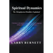 Spiritual Dynamics: The Metaphysical Realities Explained