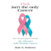 Pink Isn't the Only Cancer