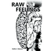 Raw Feelings