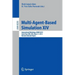 Multi-Agent-Based Simulation XIV: International Workshop, Mabs 2013, Saint Paul, Mn, Usa, May 6-7, 2013, Revised Selected Papers