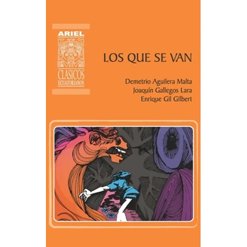 Los que se van: Cuentos del cholo y del montuvio