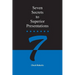 Seven Secrets to Superior Presentations