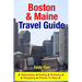 Boston & Maine Travel Guide: Attractions, Eating, Drinking, Shopping & Places To Stay