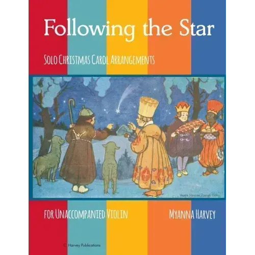 Following the Star, Solo Christmas Carol Arrangements for Unaccompanied Violin