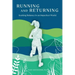 Running and Returning: Seeking Balance in an Imperfect World