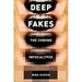 Deepfakes: The Coming Infocalypse