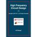 High Frequency Circuit Design: with Keysight and MATLAB Design Examples
