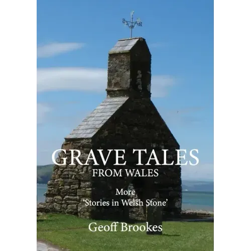 Grave Tales from Wales